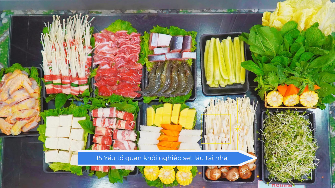 _15 Yếu tố quan khởi nghiệp set lẩu tại nhà